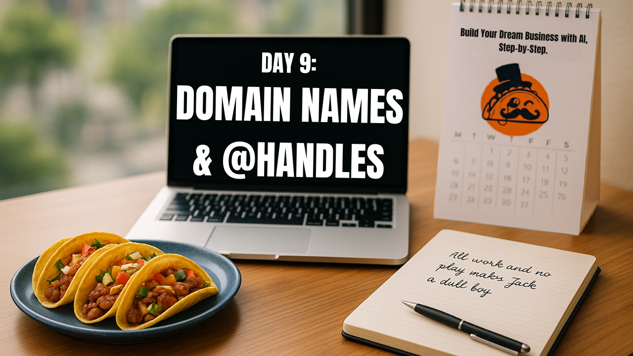 Day 9 - Domain names and social media handles.