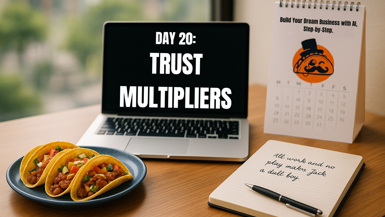 Day 20-  Trust Multipliers.