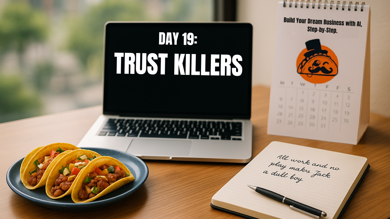 Day 19- Trust Killers.